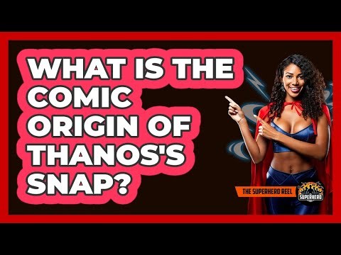 What Is The Comic Origin Of Thanos's Snap?
