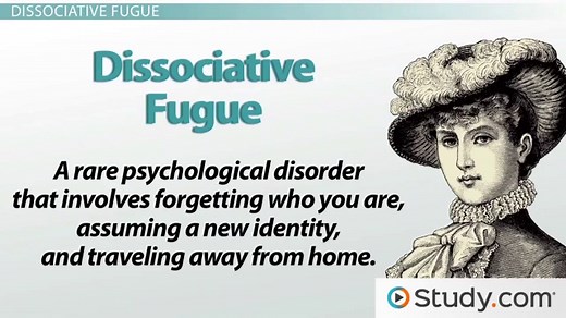Dissociative Fugue | Definition, Causes & Treatment