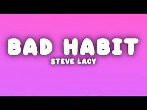 Steve Lacy - Bad Habit (Lyrics)