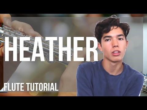 How to play Heather by Conan Gray on Flute (Tutorial)