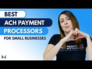 Discover The Best ACH Payment Processors For Small Business