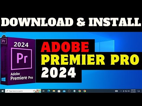 Download and Install Adobe Premier Pro 2024 with AI Features