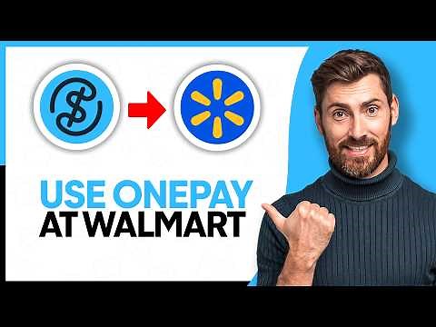 How to Use OnePay at Walmart - Step by Step