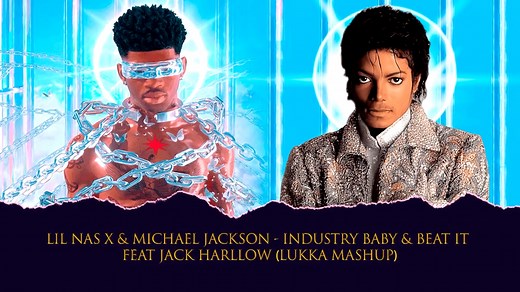 【梦幻联动】Lil Nas X & Michael Jackson - INDUSTRY BABY & BEAT IT Feat. Jack Harllow
