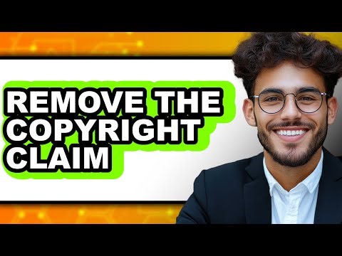 How to Remove the Copyright Claim (Easy Method)
