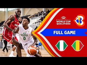 Nigeria v Mali | Full Game - FIBA Basketball World Cup 2023 - African Qualifiers