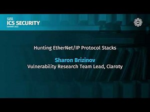Hunting EtherNet/IP Protocol Stacks - Sharon Brizinov | SANS ICS Security Summit 2022