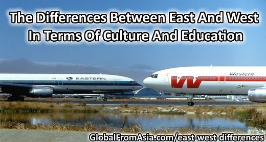 The Differences Between East And West In Terms Of Culture And Education