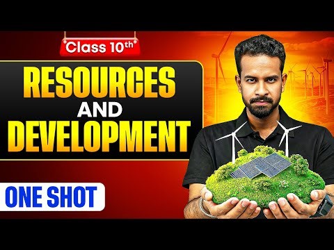 Resources and Development One Shot: FULL CHAPTER | Warrior 2026 | Class 10 Geography Chapter 1