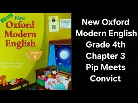 New Oxford Modern English Grade 4 | Chapter 3 Pip Meets Convict | Full Exercise