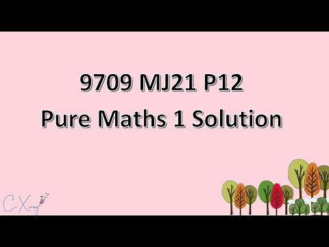9709/12/M/J/21 CAIE A-level Pure Mathematics 1 Solution