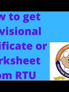 How to get Provisional Certificate /Consolidated marksheet from RTU