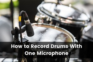 How to Record Drums With One Mic (2026) - Drumming Insider