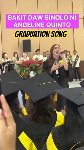 ANGELINE QUINTO SINGING THEIR GRADUATION SONG,BAKIT DAW SINOLO NI ANGELINE#angelinequinto#graduation