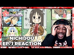 Nichijou Episode 1 Reaction | IT'S ONLY EPISODE ONE AND I ALREADY CAN'T STOP LAUGHING!!!