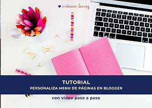 Personalizar menú de páginas y pestañas en Blogger tutorial | Mónica Lemos