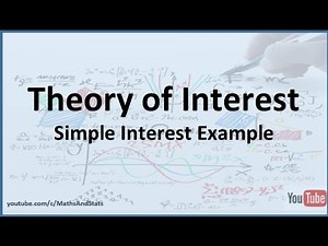 Theory of Interest: Simple Interest Calculation