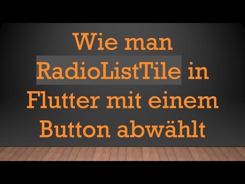 Wie man RadioListTile in Flutter mit einem Button abwählt