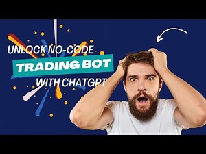 Create Trading Bots Without Coding! ChatGPT Guide for Beginners to Advanced Strategies
