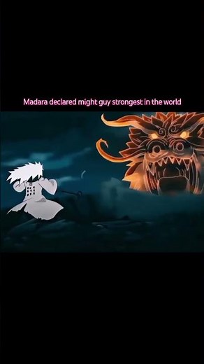madara declared might guy strongest man in the world #anime #naruto