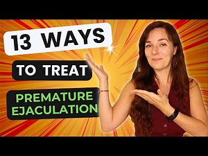 WHAT YOU NEED TO KNOW ABOUT PREMATURE EJACULATION