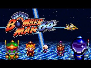 Super Bomberman 64 | Fangame Coming Soon!