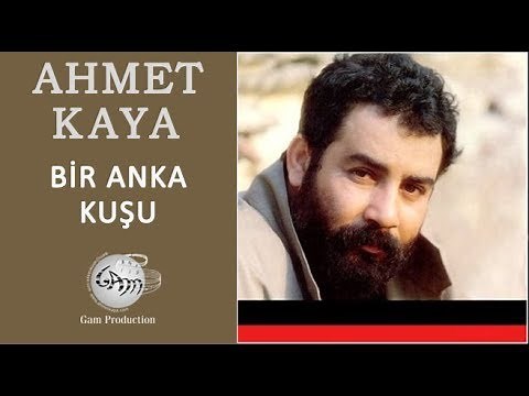 Bir Anka Kuşu (Ahmet Kaya)