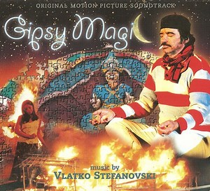Vlatko Stefanovski - Original Motion Picture Soundtrack: Gipsy Magic