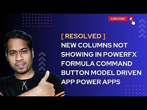 [Resolved] New Columns not showing in command button powerfx model driven app