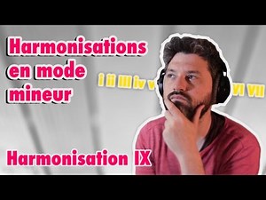 Vidéo 20 - Harmonisations mineures (harmonisation)
