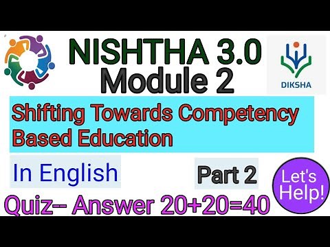 NISHTHA 3.0 FLN Module 2 Shifting Towards Competency Based Education Quiz-Answer in English 20+20=40