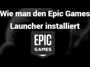 Epic Games Launcher auf Windows 10 und 11 herunterladen und installieren