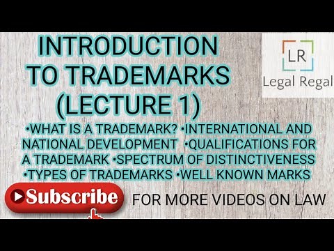 Trademark lecture 1- Introduction to trademark law|spectrum of distinctiveness|well-known marks| IPR