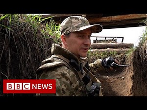 Ukrainian troops face Russian Army on Donbas' frontline - BBC News