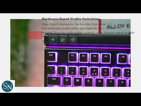 How to Switch Profiles on HyperX Keyboard – Key Mapping & Customization Guide