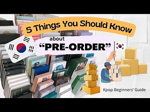 What is “Preorder” in Kpop? Is it safe? | 5 Things You Should Know About Preorder Items ( A guide)