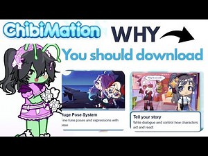 Why You Should Download ChibiMation??