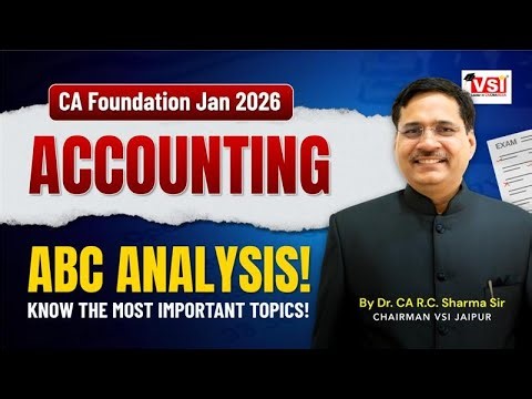 ABC Analysis for CA Foundation Accounting Jan 2026 📊|🚨Know The Most Important Topics!