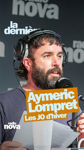 Aujourd’hui l’actualité est froide puisque est Aymeric nous parle des JO d’hiver Aymeric Lompret est dans La dernière, tous les dimanches en direct sur Nova de 18h à 20h et en podcast : https://podcasts.nova.fr/radio-nova-la-derniere | Radio Nova