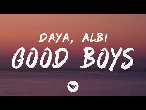 Daya, Albi - Good Boys (Hide Away) [Lyrics]