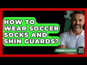 How To Wear Soccer Socks And Shin Guards? - The Sport Xpert