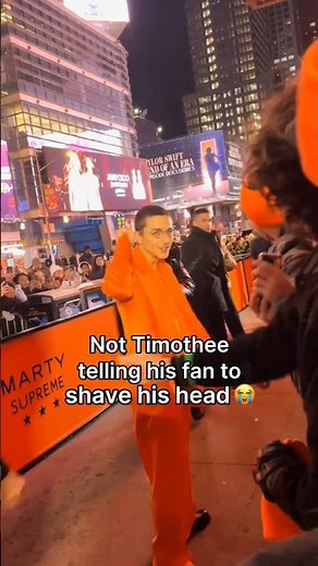 Not Timothee Chalamet telling his fan to shave his head 😭