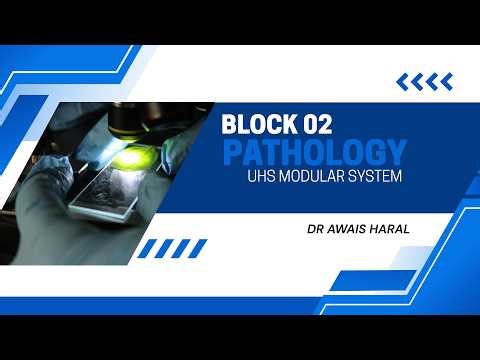 Pathology | Block 02 | Ultimate OSPE Guide | Dr Awais Haral