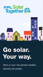 Renters & owners — go solar your way! Get monthly bill credits with FPL SolarTogether®. No panel installation needed. | Florida Power & Light | Facebook