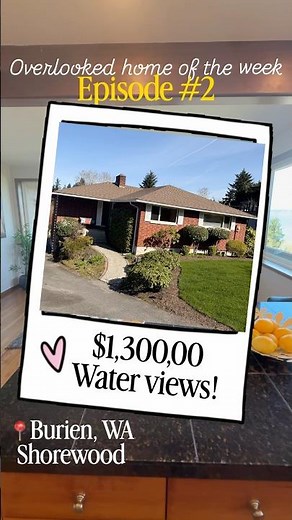 Why is this water view home in Burien’s BEST secret gem neighborhood sitting?