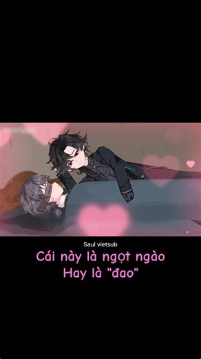 Cái này là ngọt ngào hay là ‘đao’ #saulvietsub #vietsub #bl #anime
