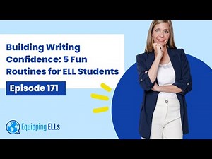 Building Writing Confidence: 5 Fun Routines for ELL Students