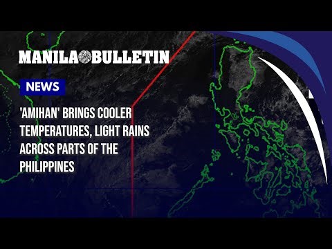 'Amihan' brings cooler temperatures, light rains across parts of the Philippines