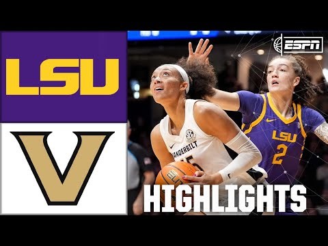LSU Tigers vs. Vanderbilt Commodores | Full Game Highlights | ESPN College Basketball