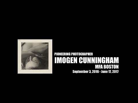Boston MFA Exhibit: Pioneering Photographer Imogen Cunningham